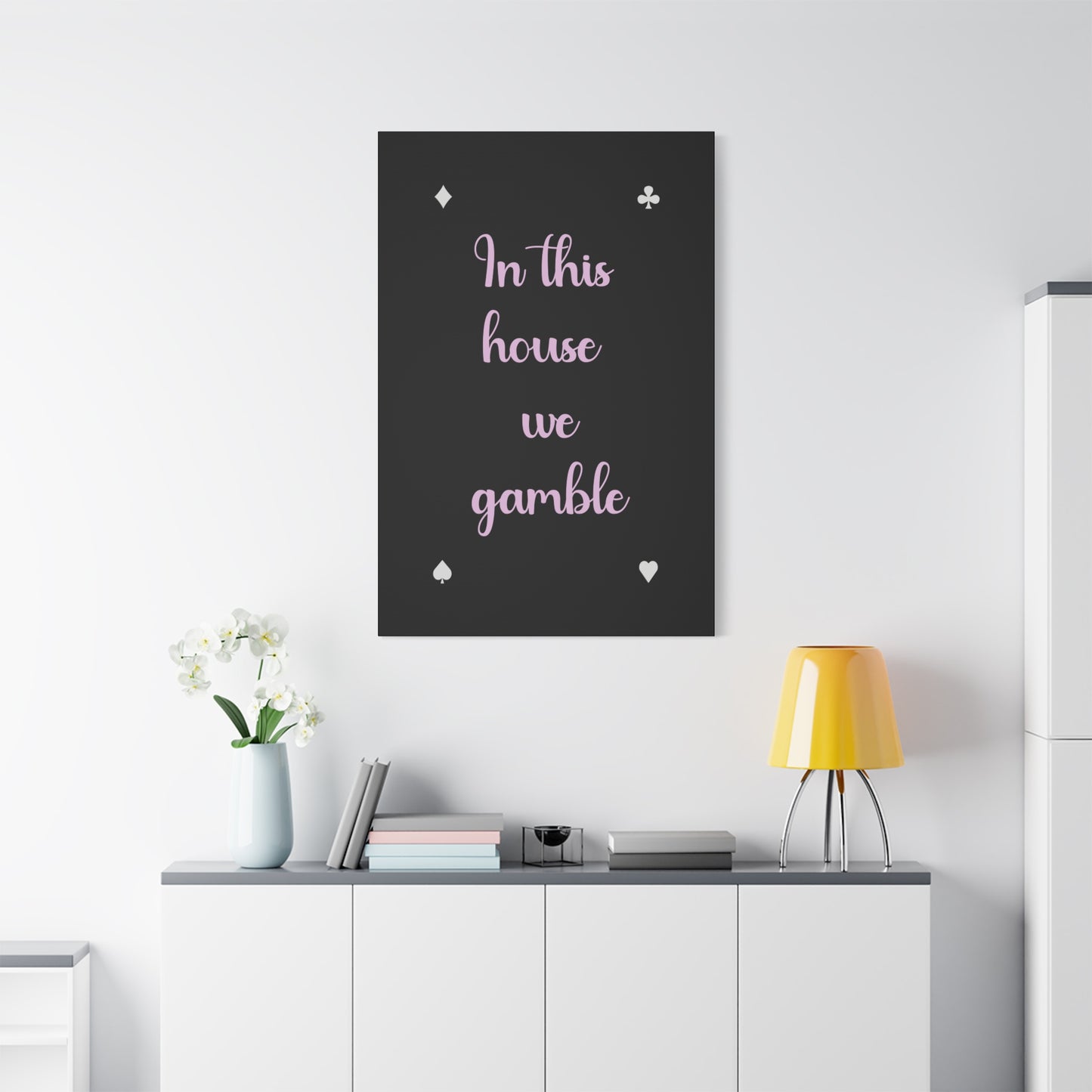 "In This House We Gamble" – Funny Wall Art