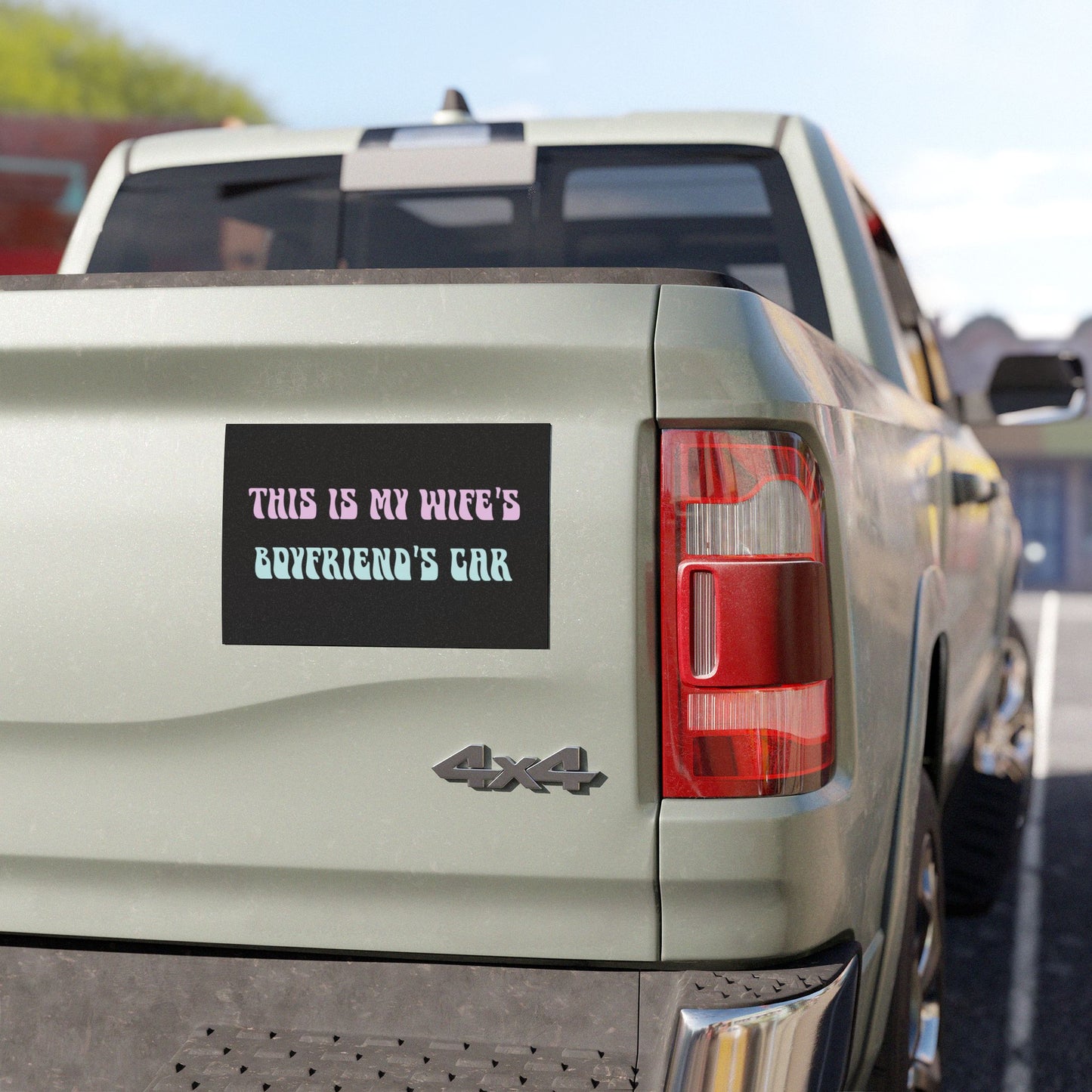 "This Is My Wife’s Boyfriend’s Car" – Funny Car Magnet