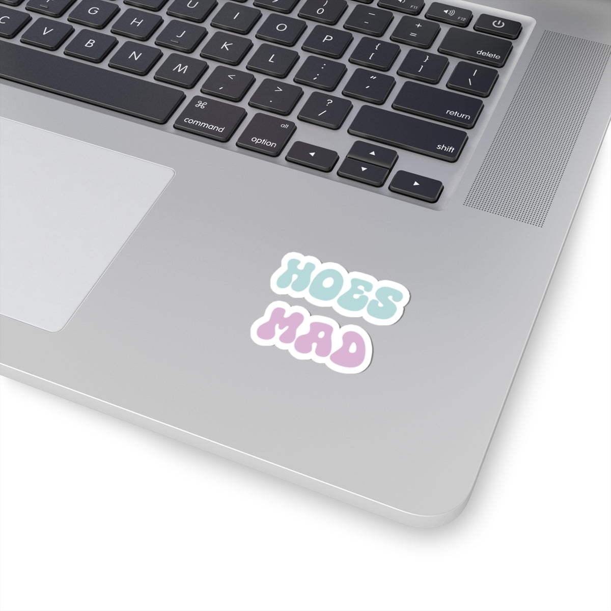 "Hoes Mad" – Funny Sticker