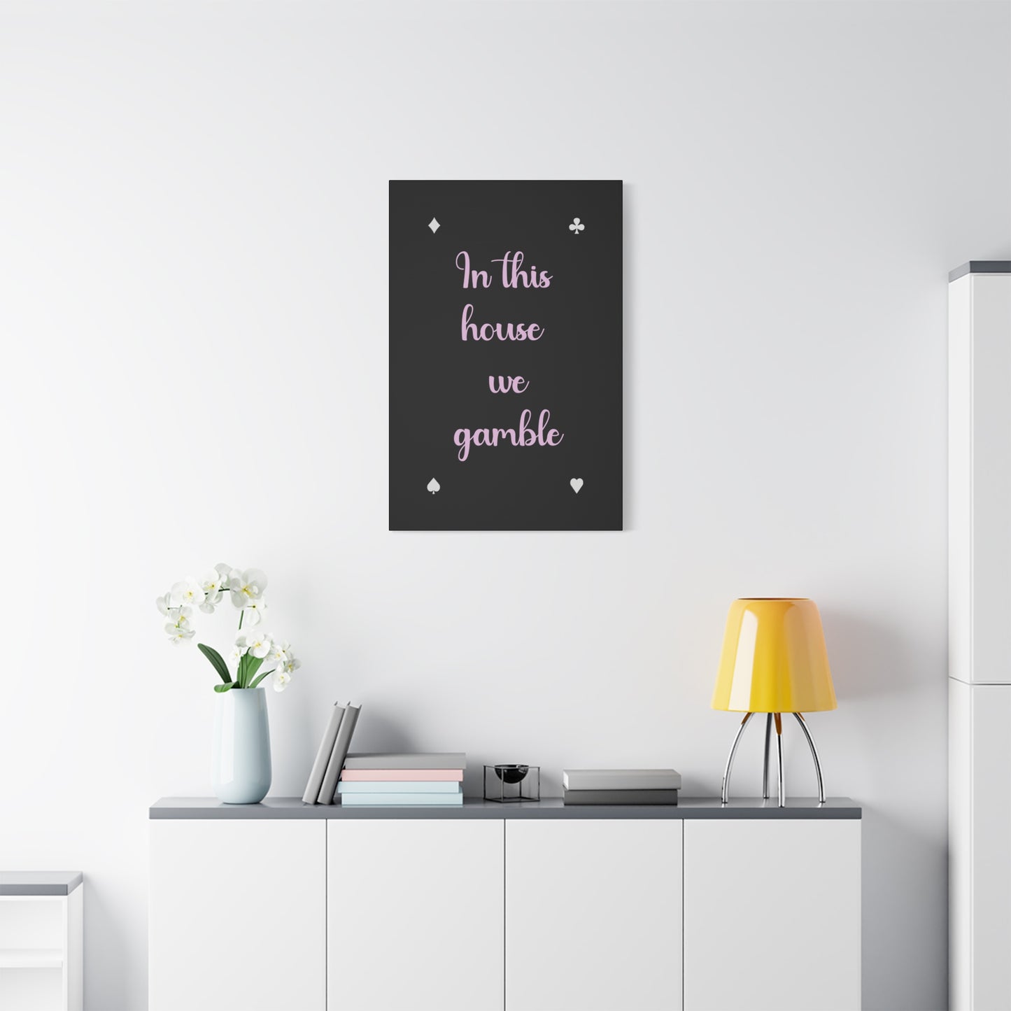 "In This House We Gamble" – Funny Wall Art